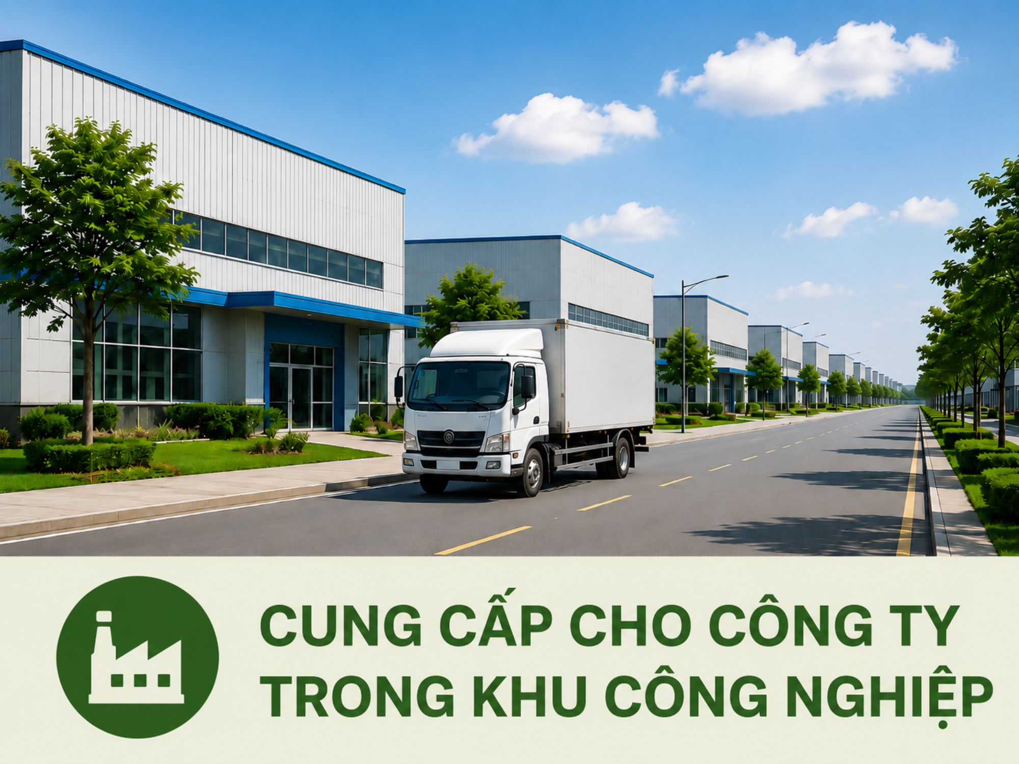 Cung cấp cho công ty trong khu công nghiệp